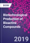 Biotechnological Production of Bioactive Compounds - Product Thumbnail Image