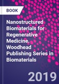 Nanostructured Biomaterials for Regenerative Medicine. Woodhead Publishing Series in Biomaterials- Product Image