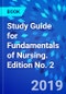 Study Guide for Fundamentals of Nursing. Edition No. 2 - Product Thumbnail Image