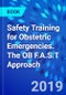 Safety Training for Obstetric Emergencies. The OB F.A.S.T Approach - Product Thumbnail Image
