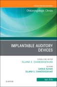Implantable Auditory Devices, An Issue of Otolaryngologic Clinics of North America. The Clinics: Surgery Volume 52-2- Product Image