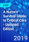A Nurse's Survival Guide to Critical Care - Updated Edition - Product Thumbnail Image