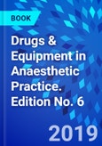 Drugs & Equipment in Anaesthetic Practice. Edition No. 6- Product Image