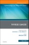 Thyroid Cancer, An Issue of Endocrinology and Metabolism Clinics of North America. The Clinics: Internal Medicine Volume 48-1 - Product Thumbnail Image