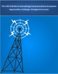 The V2X (Vehicle-to-Everything) Communications Ecosystem: 2019 - 2030 - Opportunities, Challenges, Strategies & Forecasts- Product Image