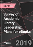 Survey of Academic Library Leadership: Plans for eBooks- Product Image