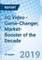5G Video - Game-Changer, Market-Booster of the Decade - Product Thumbnail Image