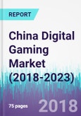 China Digital Gaming Market (2018-2023)- Product Image
