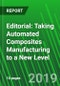 Editorial: Taking Automated Composites Manufacturing to a New Level - Product Thumbnail Image