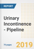 Urinary Incontinence - Pipeline Drugs and Companies, Q2 2019- Product Image