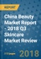 China Beauty Market Report - 2018 Q3 Skincare Market Review - Product Thumbnail Image