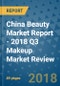 China Beauty Market Report - 2018 Q3 Makeup Market Review - Product Thumbnail Image