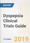 2019 Dyspepsia Clinical Trials Guide- Companies, Drugs, Phases, Subjects, Current Status and Outlook to 2025 - Product Thumbnail Image