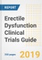 2019 Erectile Dysfunction Clinical Trials Guide- Companies, Drugs, Phases, Subjects, Current Status and Outlook to 2025 - Product Thumbnail Image