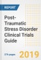 2019 Post-Traumatic Stress Disorder (PTSD) Clinical Trials Guide- Companies, Drugs, Phases, Subjects, Current Status and Outlook to 2025 - Product Thumbnail Image