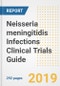 2019 Neisseria meningitidis Infections Clinical Trials Guide- Companies, Drugs, Phases, Subjects, Current Status and Outlook to 2025 - Product Thumbnail Image