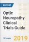 2019 Optic Neuropathy Clinical Trials Guide- Companies, Drugs, Phases, Subjects, Current Status and Outlook to 2025 - Product Thumbnail Image