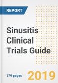 2019 Sinusitis Clinical Trials Guide- Companies, Drugs, Phases, Subjects, Current Status and Outlook to 2025- Product Image
