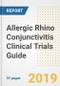 2019 Allergic Rhino Conjunctivitis Clinical Trials Guide- Companies, Drugs, Phases, Subjects, Current Status and Outlook to 2025 - Product Thumbnail Image