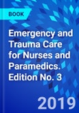 Emergency and Trauma Care for Nurses and Paramedics. Edition No. 3- Product Image