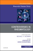 Controversies in Rheumatology,An Issue of Rheumatic Disease Clinics of North America. The Clinics: Internal Medicine Volume 45-3- Product Image