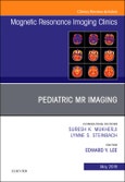 Pediatric MR Imaging, An Issue of Magnetic Resonance Imaging Clinics of North America. The Clinics: Radiology Volume 27-2- Product Image