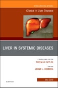 Liver in Systemic Diseases, An Issue of Clinics in Liver Disease. The Clinics: Internal Medicine Volume 23-2- Product Image