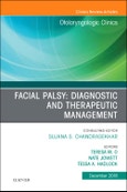 Facial Palsy: Diagnostic and Therapeutic Management, An Issue of Otolaryngologic Clinics of North America. The Clinics: Surgery Volume 51-6- Product Image