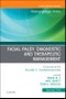 Facial Palsy: Diagnostic and Therapeutic Management, An Issue of Otolaryngologic Clinics of North America. The Clinics: Surgery Volume 51-6 - Product Image