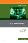 Prosthodontics, An Issue of Dental Clinics of North America. The Clinics: Dentistry Volume 63-2- Product Image