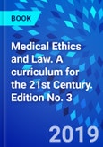 Medical Ethics and Law. A curriculum for the 21st Century. Edition No. 3- Product Image