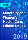 Maternity and Women's Health Care. Edition No. 12- Product Image