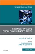Minimally Invasive Oncologic Surgery, Part I, An Issue of Surgical Oncology Clinics of North America. The Clinics: Surgery Volume 28-1- Product Image