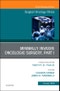 Minimally Invasive Oncologic Surgery, Part I, An Issue of Surgical Oncology Clinics of North America. The Clinics: Surgery Volume 28-1 - Product Image