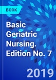 Basic Geriatric Nursing. Edition No. 7- Product Image