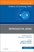 Reproductive Aging, An Issue of Obstetrics and Gynecology Clinics. The Clinics: Internal Medicine Volume 45-4- Product Image