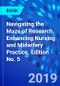 Navigating the Maze of Research. Enhancing Nursing and Midwifery Practice. Edition No. 5 - Product Thumbnail Image