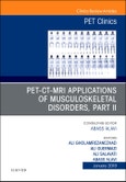 PET-CT-MRI Applications in Musculoskeletal Disorders, Part II, An Issue of PET Clinics. The Clinics: Radiology Volume 14-1- Product Image