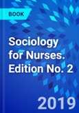 Sociology for Nurses. Edition No. 2- Product Image