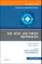 Ear, Nose, and Throat Emergencies, An Issue of Emergency Medicine Clinics of North America. The Clinics: Internal Medicine Volume 37-1 - Product Thumbnail Image