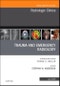 Trauma and Emergency Radiology, An Issue of Radiologic Clinics of North America. The Clinics: Radiology Volume 57-4 - Product Image