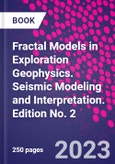 Fractal Models in Exploration Geophysics. Seismic Modeling and Interpretation. Edition No. 2- Product Image