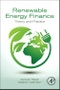 Renewable Energy Finance. Theory and Practice - Product Thumbnail Image