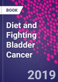 Diet and Fighting Bladder Cancer- Product Image