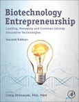 Biotechnology Entrepreneurship. Leading, Managing and Commercializing Innovative Technologies. Edition No. 2- Product Image
