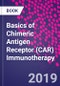 Basics of Chimeric Antigen Receptor (CAR) Immunotherapy - Product Thumbnail Image