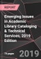 Emerging Issues in Academic Library Cataloging & Technical Services, 2019 Edition - Product Thumbnail Image