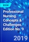 Professional Nursing. Concepts & Challenges. Edition No. 9 - Product Thumbnail Image