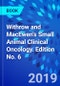 Withrow and MacEwen's Small Animal Clinical Oncology. Edition No. 6 - Product Thumbnail Image