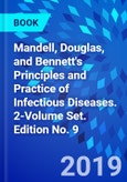 Mandell, Douglas, and Bennett's Principles and Practice of Infectious Diseases. 2-Volume Set. Edition No. 9- Product Image
